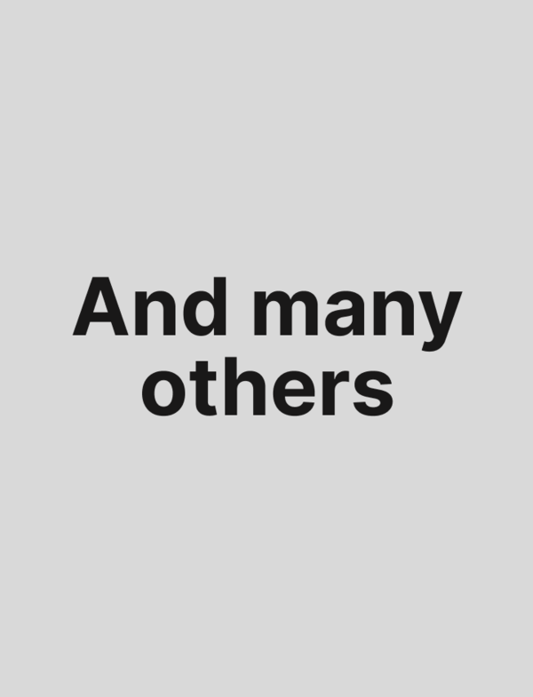 And many others